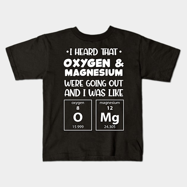 Funny OMG Periodic Table Science Chemistry Geek Nerd Gift Kids T-Shirt by KnMproducts